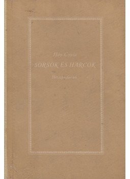 Háy Gyula - Sorsok és Harcok Háy Gyula - Sorsok és Harcok, Budapest 1955 antikvár könyv