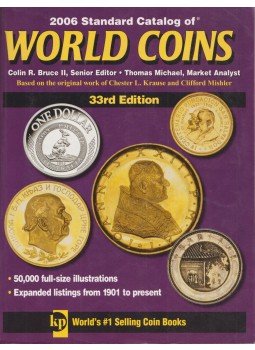 Chester L. Krause, Colin R. Bruce, Clifford Mishler - 2006 Standard Catalog of World Coins Chester L. Krause, Colin R. Bruce, Clifford Mishler - 2006 Standard Catalog of World Coins, 2006 antikvár könyv