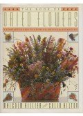 Malcolm Hillier,Colin Hilton - The Book of Dried Flowers