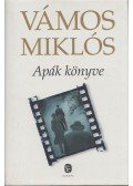 Vámos Miklós - Apák könyve