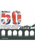 Herring, Peter - 50 Famous British Locomotives