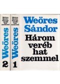 Weöres Sándor - Három veréb hat szemmel I-II.