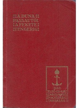  - A Duna Passautól a Fekete tengerig,  1917 antikvár könyv