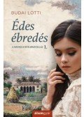 Budai Lotti - Édes ébredés - A szerelem rabszolgái 1.