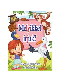  - Melyikkelírjuk? - Helyesírás munkafüzet kisiskolásoknak, null 2019 antikvár könyv