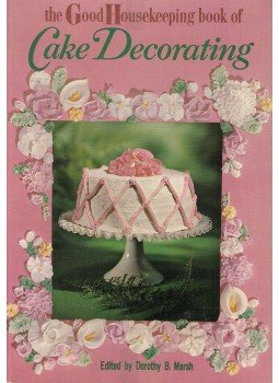 Marsh, Dorothy B. - The Good Housekeeping Book of Cake Decorating, New York 1961 antikvár könyv