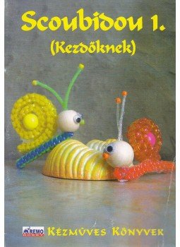  - Scoubidou 1. (Kezdőknek), Budapest 1999 antikvár könyv