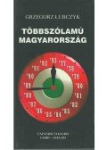 Lubczyk, Grzegorz - Többszólamú Magyarország