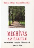 Katona István,Kunszabó Zoltán - Meghívás az életre