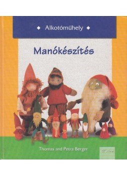 Berger, Thomas, Berger, Petra - Manókészítés Berger, Thomas, Berger, Petra - Manókészítés, 1999 antikvár könyv