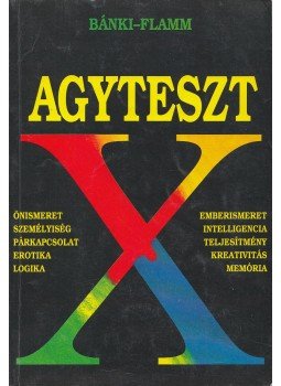 Dr. Bánki M. Csaba, Dr. Flamm Zsuzsa - Agyteszt Dr. Bánki M. Csaba, Dr. Flamm Zsuzsa - Agyteszt, Budapest 1991 antikvár könyv