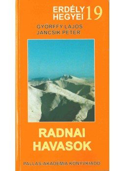 Győrffy Lajos, Jancsik Péter - Radnai-havasok Győrffy Lajos, Jancsik Péter - Radnai-havasok, Csíkszereda 2002 antikvár könyv