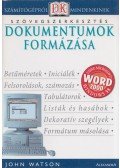 John Watson - Dokumentumok formázása - Szövegszerkesztés
