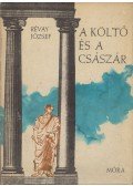 Révay József - A költő és a császár