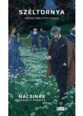 Nacsinák Gergely András - Széltornya - Három emeletnyi esszé
