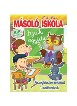 SimonÉva - Másoló iskola - Készségfejlesztő munkafüzet 1. osztályosoknak - 108 matrica, null 2019 antikvár könyv