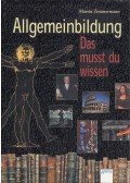 Martin Zimmermann - Allgemeinbildung - Das musst du wissen