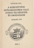 Huszár Gál - a keresztyéni gyülekezetben való isteni dicséretek és imádságok I-III.