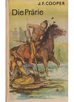 J. F. Cooper - Die Prärie J. F. Cooper - Die Prärie, Berlin 1966 antikvár könyv