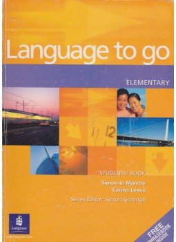 Simon Le Maistre, Carina Lewis - Language to go Elementary Students' book Simon Le Maistre, Carina Lewis - Language to go Elementary Students' book, Harlow 2002 antikvár könyv