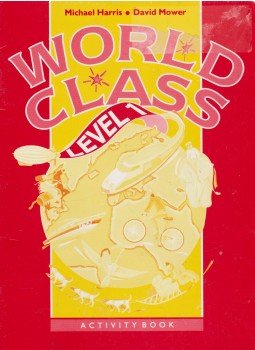 Michael Harris, David Mower - World Class level 1 Activity Book Michael Harris, David Mower - World Class level 1 Activity Book, Harlow 1994 antikvár könyv