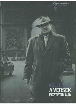 L. Ron Hubbard - Költészet - A versek esztétikája L. Ron Hubbard - Költészet - A versek esztétikája, Glostrup 2012 antikvár könyv