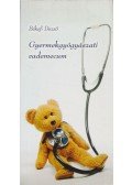 Békefi Dezső - Gyermekgyógyászati vademecum