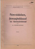 Steiner Rudolf - Fémvédelem fémsajtolással és fémszórással