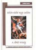 Erdélyi László - Sátán utolsó nagy csalása