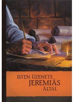  - Isten üzenete Jeremiás által,  2010 antikvár könyv
