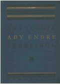 Ady Endre - Antológia Ady Endre verseiből