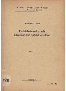 Kisbocskói László - Fordulatszámszabályozás hidrodinamikus tengyelykapcsolóval, Budapest 1963 antikvár könyv