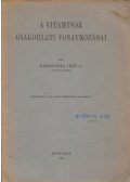 Rosenthal Jenő dr. - A vitaminok gyakorlati vonatkozásai