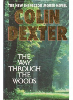 Dexter, Colin - The Way Through the Woods Dexter, Colin - The Way Through the Woods, London 1992 antikvár könyv