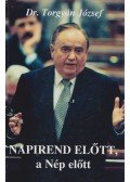Dr. Torgyán József - Napirend előtt, a Nép előtt (dedikált)