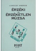 Lukácsy András - Érzéki és érzéketlen múzsa