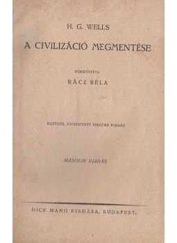 H.G. Wells - A civilizáció megmentése H.G. Wells - A civilizáció megmentése, Budapest 0 antikvár könyv