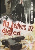 Nemere István - Ha kedves az életed