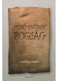 Spiró György - Fogság - Széljegyzetek (dedikált)
