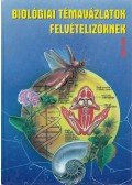 Bertók István - Biológiai témavázlatok felvételizőknek