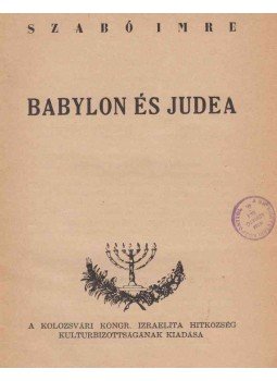 Szabó Imre - Babylon és Judea, Kolozsvár 0 antikvár könyv