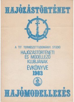Serényi Péter - Hajózástörténet hajómodellezés Serényi Péter - Hajózástörténet hajómodellezés, Budapest 1983 antikvár könyv