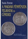 Soós Ferenc - A magyar fémpénzek feliratai és címerei