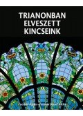 Fucskár József Attila, Fucskár Ágnes - Trianonban elveszett kincseink