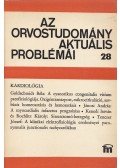 Fischer Antal (szerk.) - Az orvostudomány aktuális problémái 28.