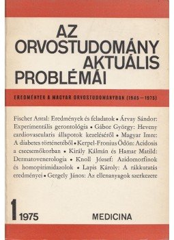 Fischer Antal (szerk.) - Az orvostudomány aktuális problémái 21. 1975/1 Fischer Antal (szerk.) - Az orvostudomány aktuális problémái 21. 1975/1, Budapest 1975 antikvár könyv