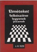 A. W. Tozer - Elméteket felkészítve legyetek józanok
