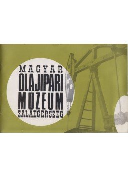 Fülöp István - Magyar Olajipari Múzeum Fülöp István - Magyar Olajipari Múzeum, Zalaegerszeg 1971 antikvár könyv