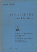 Kulin György - Távcsőtükör házi készítése (dedikált)