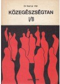 Dr. Kertai Pál - Közegészségtan I/B